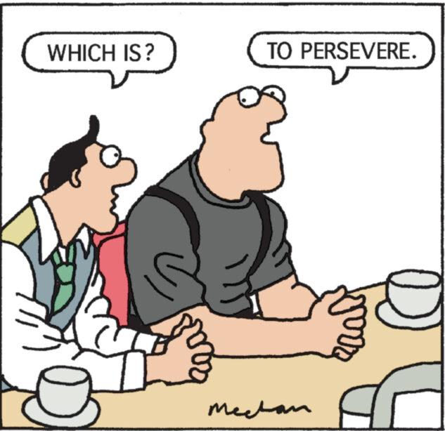 Happy OCR: WHICH IS? II TO PERSEVERE. Mechan ?? D d WHICH IS ? II TO PERSEVERE . Mechan ?? D d