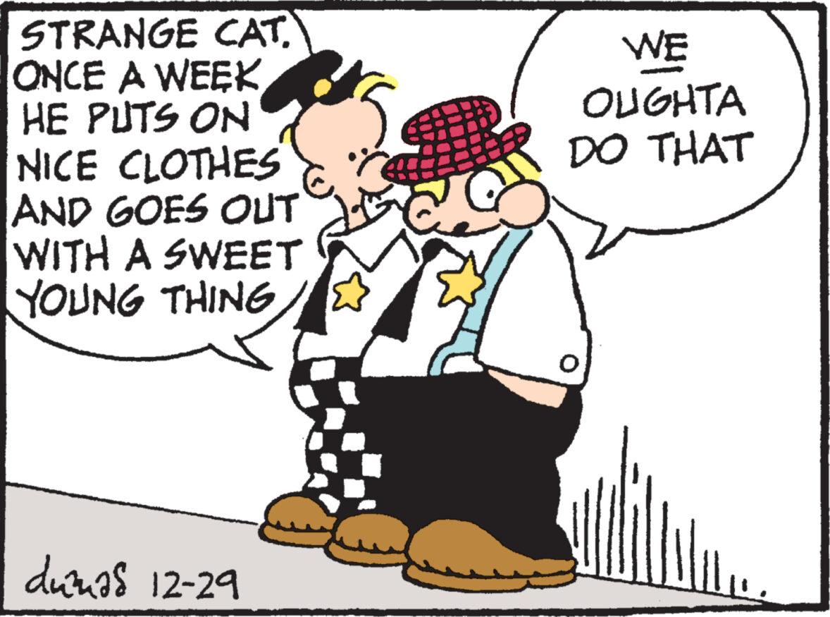 Art OCR: STRANGE CAT. ONCE A WEEK HE PUTS ON NICE CLOTHES AND GOES OUT WITH A SWEET YOUNG THING dumas 12-29 et WE OLIGHTA DO THAT Illu STRANGE CAT . ONCE A WEEK HE PUTS ON NICE CLOTHES AND GOES OUT WITH A SWEET YOUNG THING dumas 12-29 et WE OLIGHTA DO THAT Illu