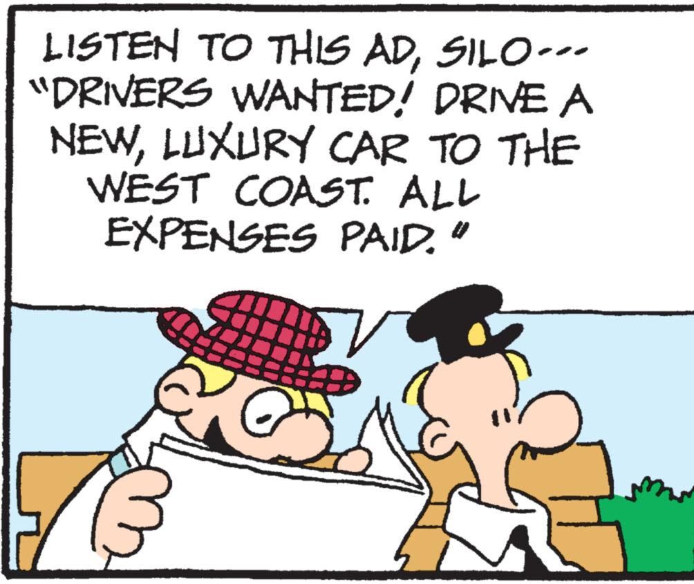 Font OCR: LISTEN TO THIS ADSILO-- "DRIVERS WANTED! DRIVE A NEWLUXURY CAR TO THE WEST COAST. ALL EXPENSES PAID." IN LISTEN TO THIS ADSILO- " DRIVERS WANTED ! DRIVE A NEWLUXURY CAR TO THE WEST COAST . ALL EXPENSES PAID . " IN