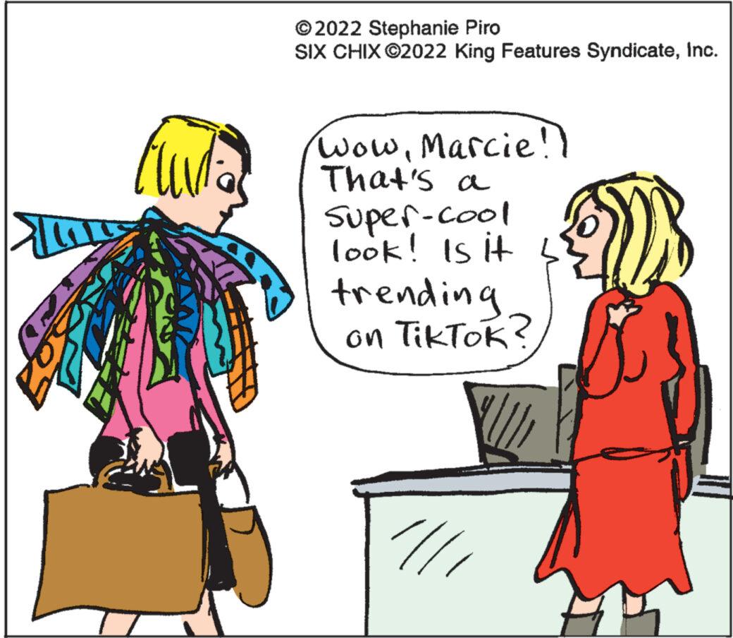 Organism OCR: Curtas ?2022 Stephanie Piro SIX CHIX ©2022 King Features SyndicateInc. WowMarcie!! That's a Super-cool look! Is it s trending on TikTok? '/// » Curtas ?2022 Stephanie Piro SIX CHIX © 2022 King Features SyndicateInc. WowMarcie !! That's a Super - cool look ! Is it s trending on TikTok ? ' /// »