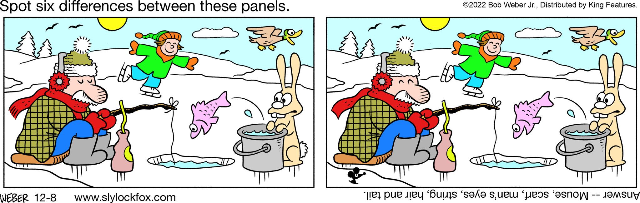 Line OCR: Spot six differences between these panels. GB WEBER 12-8 www.slylockfox.com ©2022 Bob Weber Jr.Distributed by King Features. et per te buis “s?f? sue pro snoë K Spot six differences between these panels . GB WEBER 12-8 www.slylockfox.com © 2022 Bob Weber Jr.Distributed by King Features . et per te buis “ s?f? sue pro snoë K