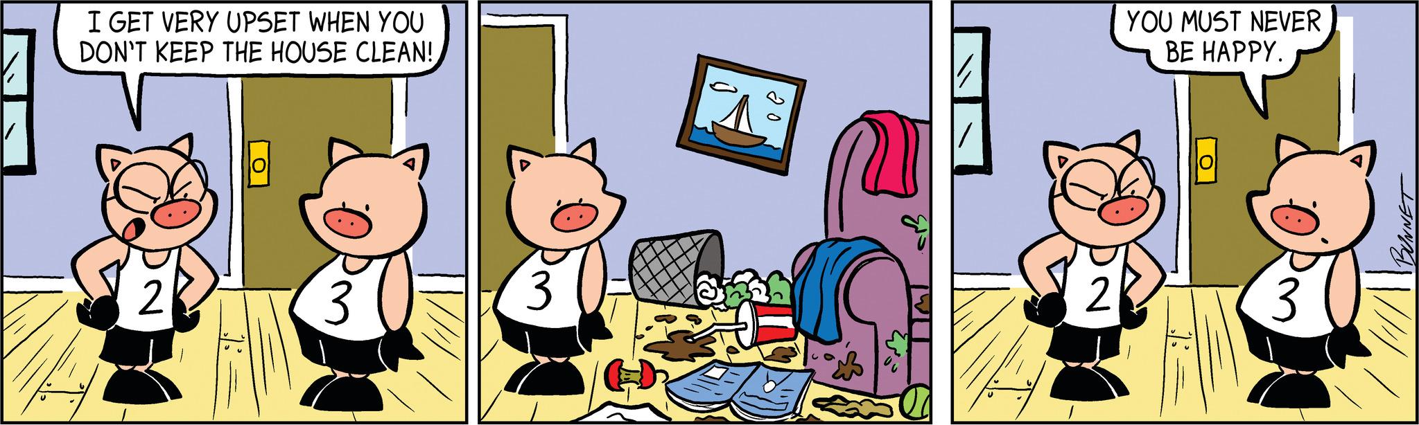 Font OCR: I GET VERY UPSET WHEN YOU DON'T KEEP THE HOUSE CLEAN! 3 3 20 YOU MUST NEVER BE HAPPY. O BUNNET I GET VERY UPSET WHEN YOU DON'T KEEP THE HOUSE CLEAN ! 3 3 20 YOU MUST NEVER BE HAPPY . O BUNNET
