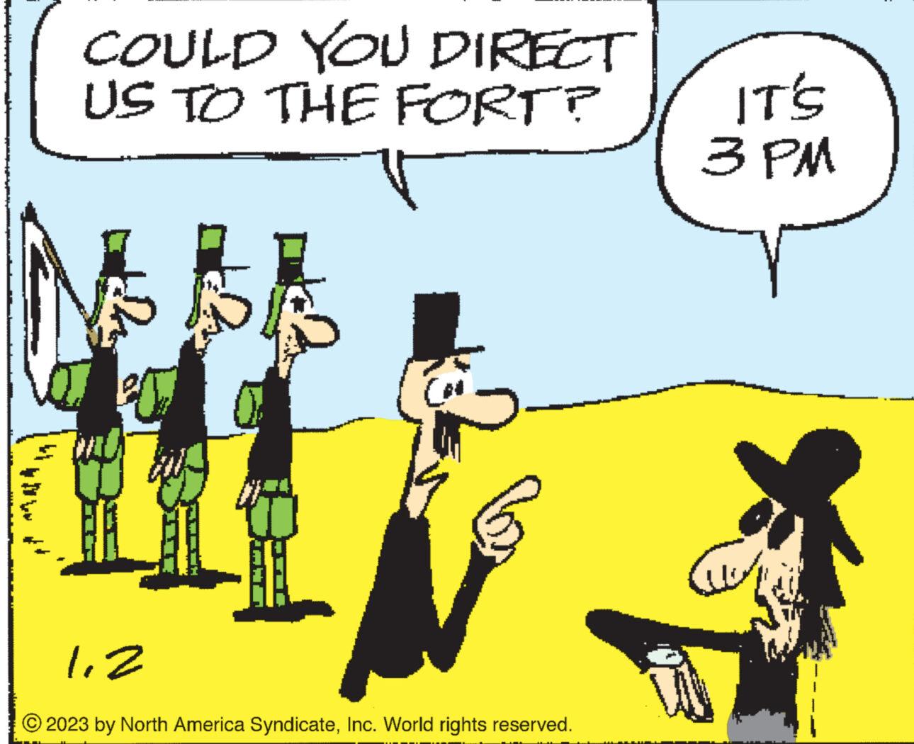 Adaptation OCR: COULD YOU DIRECT US TO THE FORT? PO 12 l 2023 by North America SyndicateInc. World rights reserved. IT'S 3 PM 00 COULD YOU DIRECT US TO THE FORT ? PO 12 l 2023 by North America SyndicateInc. World rights reserved . IT'S 3 PM 00