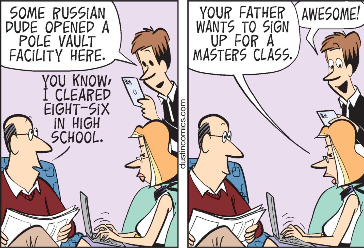 Finger OCR: SOME RUSSIAN DUDE OPENED A POLE VAULT FACILITY HERE. YOU KNOWI CLEARED EIGHT-SIX IN HIGH SCHOOL. dustincomics.com YOUR FATHER AWESOME! WANTS TO SIGN UP FOR A MASTERS CLASS. W SOME RUSSIAN DUDE OPENED A POLE VAULT FACILITY HERE . YOU KNOWI CLEARED EIGHT - SIX IN HIGH SCHOOL . dustincomics.com YOUR FATHER AWESOME ! WANTS TO SIGN UP FOR A MASTERS CLASS . W