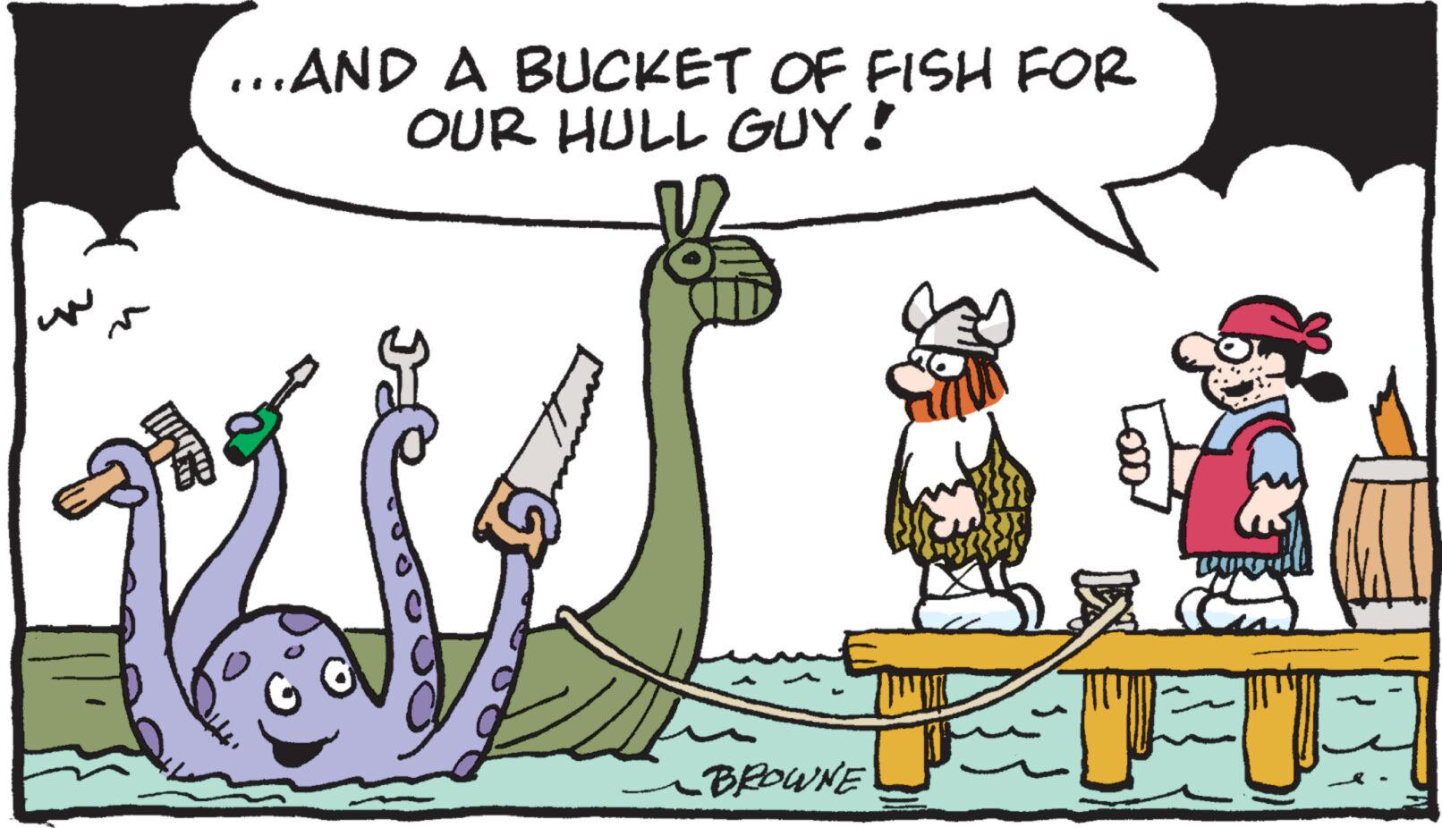 People in nature OCR: ...AND A BUCKET OF FISH FOR OUR HULL GUY! 2 3 + ? BROWNE ? LO TU ... AND A BUCKET OF FISH FOR OUR HULL GUY ! 2 3 + ? BROWNE ? LO TU