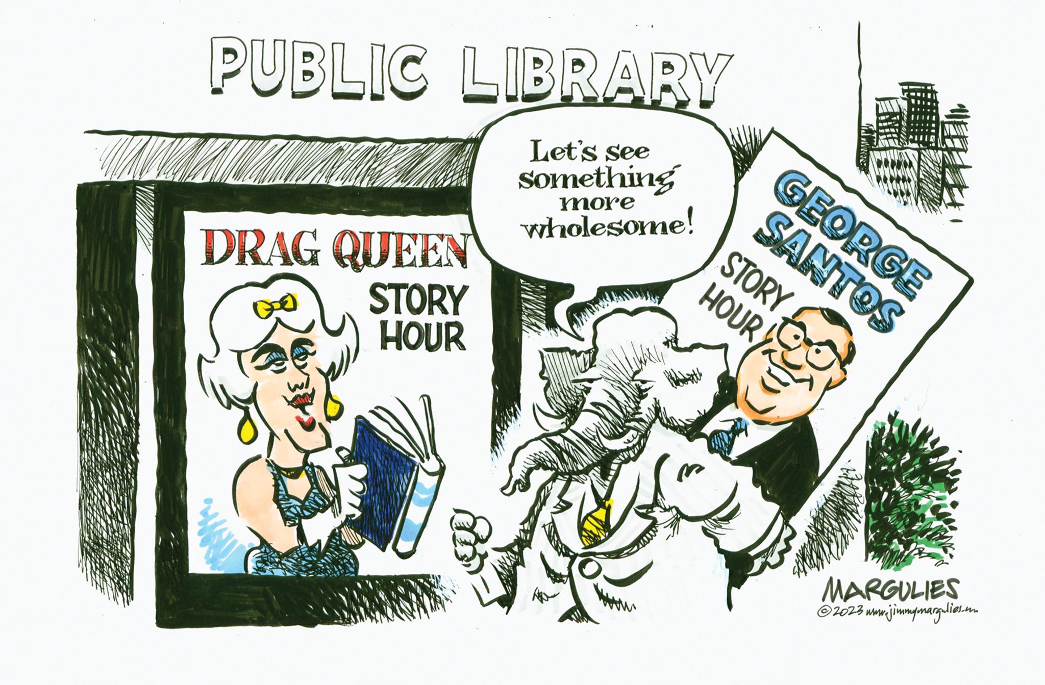 Fiction OCR: PUBLIC LIBRARY Let's see something more wholesome! DRAG QUEEN STORY HOUR MANN MJ Miner STORY HOURY ME GEORGE SANTOS MARGULIES ?2023 www.jimmymargalios.com PUBLIC LIBRARY Let's see something more wholesome ! DRAG QUEEN STORY HOUR MANN MJ Miner STORY HOURY ME GEORGE SANTOS MARGULIES ?2023 www.jimmymargalios.com