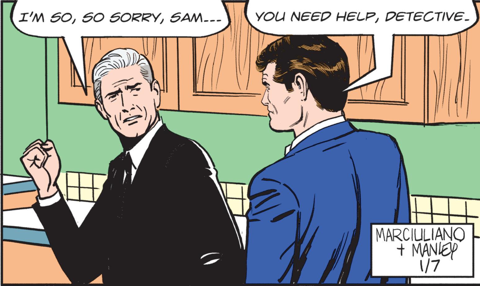 Parallel OCR: I'M 50SAM... YOU NEED HELPDETECTIVE. MARCIUILIANO + MANLEY 1/7 I'M 5050 SORRYSAM ... YOU NEED HELPDETECTIVE . MARCIUILIANO + MANLEY 1/7