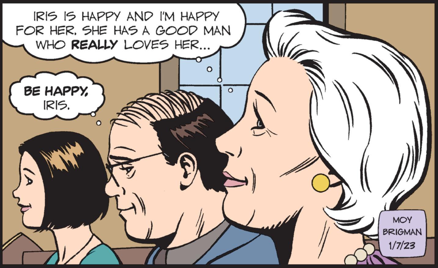 Human OCR: IRIS IS HAPPY AND I'M HAPPY FOR HERSHE HAS A GOOD MAN WHO REALLY LOVES HER... BE HAPPYIRIS. (A ??? BRIGMAN 1/7/23 IRIS IS HAPPY AND I'M HAPPY FOR HERSHE HAS A GOOD MAN WHO REALLY LOVES HER ... BE HAPPYIRIS . ( A ??? BRIGMAN 1/7/23