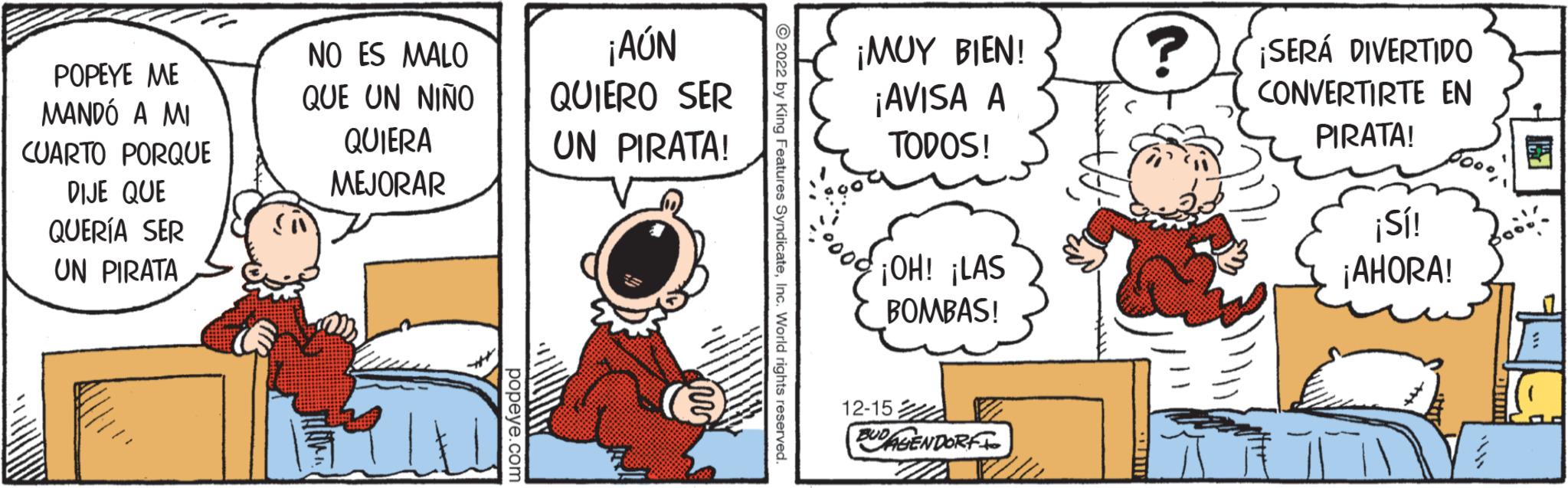 Font OCR: POPEYE ME MANDÓ A MI CUARTO PORQUE DIJE QUE QUERÍA SER UN PIRATA NO ES MALO QUE UN NIÑO QUIERA MEJORAR popeye.com ¡AÚN QUIERO SER UN PIRATA! in 2022 by King Features SyndicateInc. World rights reserved. ¡MUY BIEN! ¡AVISA A TODOS! ¡OH! ¡LAS BOMBAS! 12-15 BUDAGENDORF T ? ¡SERÁ DIVERTIDO CONVERTIRTE EN PIRATA! ¡Sí! ¡AHORA! ? POPEYE ME MANDÓ A MI CUARTO PORQUE DIJE QUE QUERÍA SER UN PIRATA NO ES MALO QUE UN NIÑO QUIERA MEJORAR popeye.com ¡ AÚN QUIERO SER UN PIRATA ! in 2022 by King Features SyndicateInc. World rights reserved . ¡ MUY BIEN ! ¡ AVISA A TODOS ! ¡ OH ! ¡ LAS BOMBAS ! 12-15 BUDAGENDORF T ? ¡ SERÁ DIVERTIDO CONVERTIRTE EN PIRATA ! ¡ Sí ! ¡ AHORA ! ?