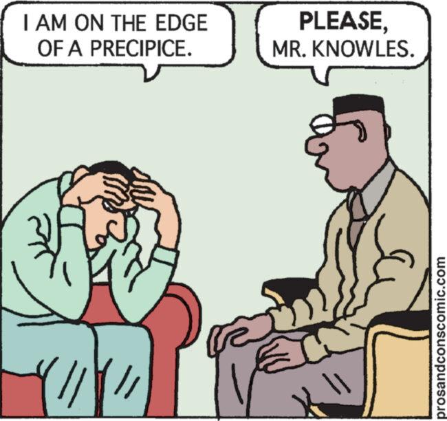 Rectangle OCR: I AM ON THE EDGE OF A PRECIPICE. '///// PLEASEMR. KNOWLES. prosandconscomic.com I AM ON THE EDGE OF A PRECIPICE . ' ///// PLEASEMR . KNOWLES . prosandconscomic.com