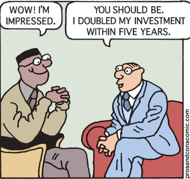 Thumb OCR: WOW! I'M IMPRESSED. } }} YOU SHOULD BE. I DOUBLED MY INVESTMENT WITHIN FIVE YEARS. MAS prosandconscomic.com WOW ! I'M IMPRESSED . } } } YOU SHOULD BE . I DOUBLED MY INVESTMENT WITHIN FIVE YEARS . MAS prosandconscomic.com