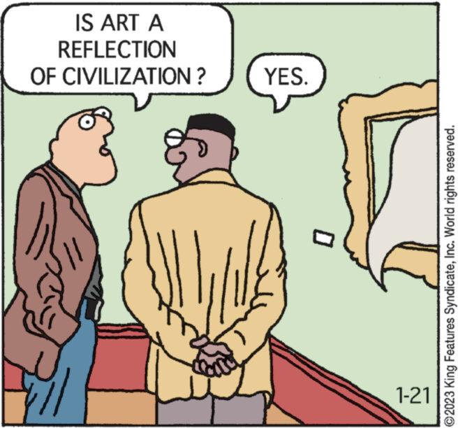 Gesture OCR: IS ART A REFLECTION OF CIVILIZATION ? B YES. 1-21 ?2023 King Features SyndicateInc. World rights reserved. IS ART A REFLECTION OF CIVILIZATION ? B YES . 1-21 ?2023 King Features SyndicateInc. World rights reserved .
