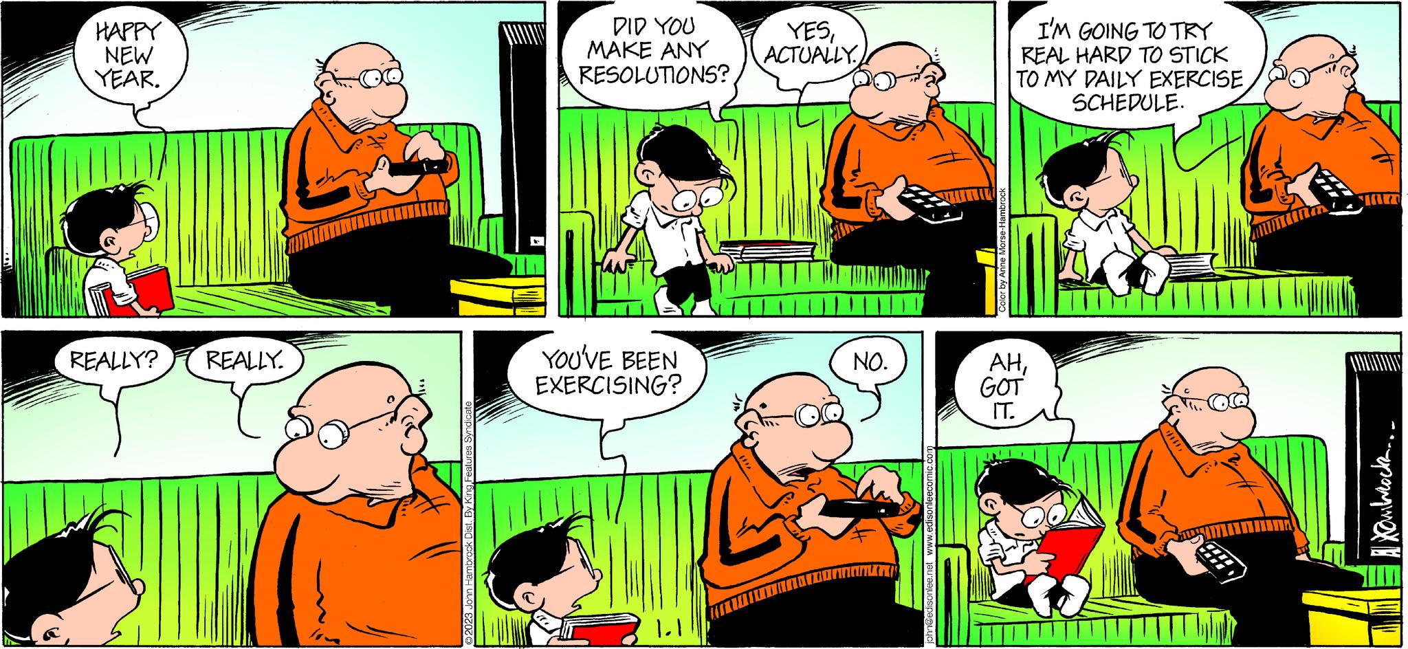 Interaction OCR: HAPPY NEW YEAR. REALLY? REALLY. ?2023 John Hambrock Dist. By King Features Syndicate DID YOU MAKE ANY RESOLUTIONS? YOU'VE BEEN EXERCISING? YESACTUALLY NO. I'M GOING TO TRY REAL HARD TO STICK TO MY DAILY EXERCISESCHEDULE. AHGOT IT. JAN 1 Xembrock.. HAPPY NEW YEAR . REALLY ? REALLY . ?2023 John Hambrock Dist . By King Features Syndicate DID YOU MAKE ANY RESOLUTIONS ? YOU'VE BEEN EXERCISING ? YESACTUALLY NO . I'M GOING TO TRY REAL HARD TO STICK TO MY DAILY EXERCISESCHEDULE . AHGOT IT . JAN 1 Xembrock ..