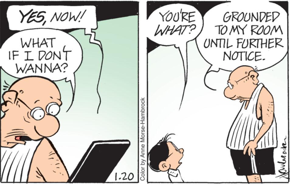 Font OCR: YESNOW! WHAT IF I DON'T WANNA? 1.20 Color by Anne Morse-Hambrock YOU'RE WHAT? GROUNDED TO MY ROOM UNTIL FURTHER NOTICE. ???????? YESNOW ! WHAT IF I DON'T WANNA ? 1.20 Color by Anne Morse - Hambrock YOU'RE WHAT ? GROUNDED TO MY ROOM UNTIL FURTHER NOTICE . ????????