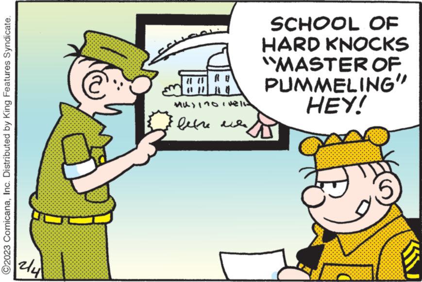 Gesture OCR: ?2023 ComicanaInc. Distributed by King Features Syndicate. 214 ???? 18 MU) 170 i well ???? ?? (1 45 (1 SCHOOL OF HARD KNOCKS "MASTER OF PUMMELING" HEY! ?2023 ComicanaInc. Distributed by King Features Syndicate . 214 ???? 18 MU ) 170 i well ???? ?? ( 1 45 ( 1 SCHOOL OF HARD KNOCKS " MASTER OF PUMMELING " HEY !