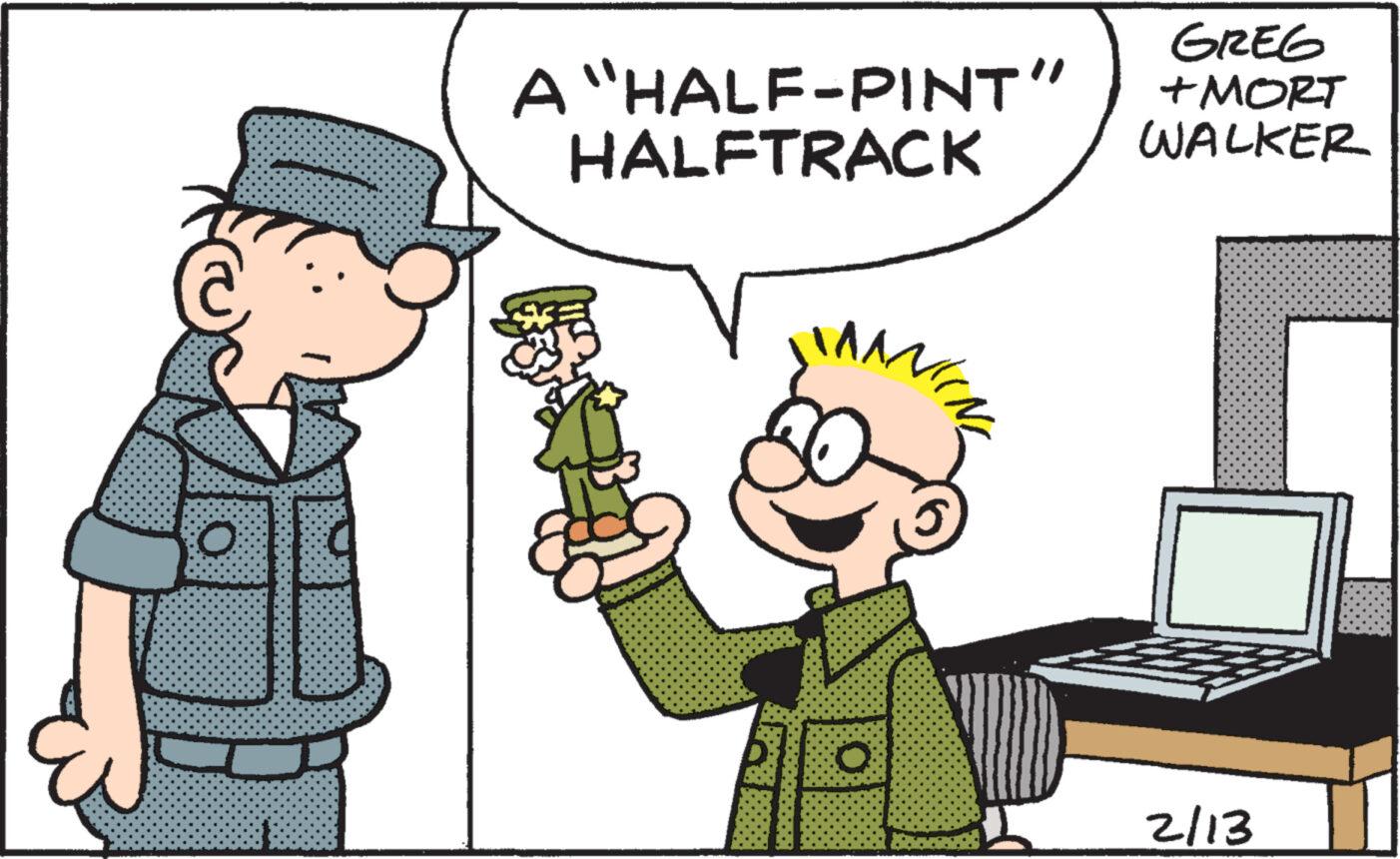 Happy OCR: A "HALF-PINT" HALFTRACK V O GREG +MORT WALKER 2/13 A " HALF - PINT " HALFTRACK V O GREG + MORT WALKER 2/13