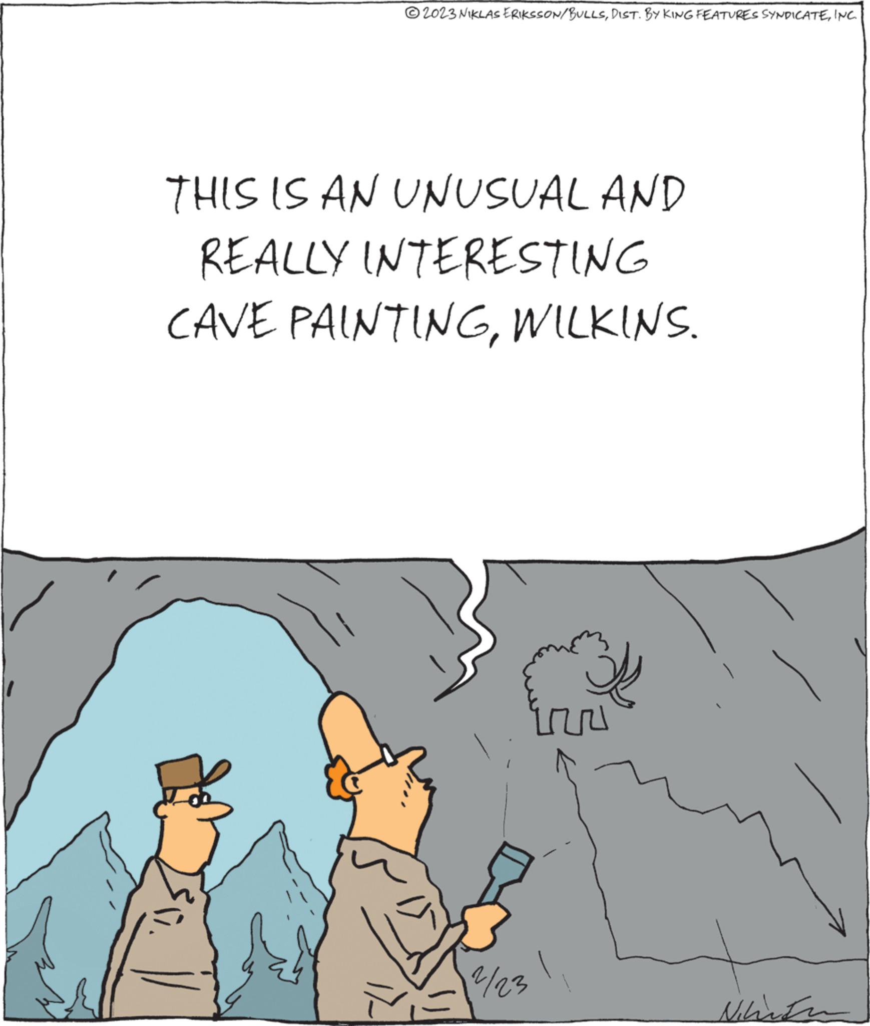 Sharing OCR: © 2023 NIKLAS ERIKSSON/BULLSINC. THIS IS AN UNUSUAL AND REALLY INTERESTING CAVE PAINTINGWILKINS. ²/1/23 © 2023 NIKLAS ERIKSSON / BULLSDIST . BY KING FEATURES SYNDICATEINC . THIS IS AN UNUSUAL AND REALLY INTERESTING CAVE PAINTINGWILKINS . ² / 1 / 23