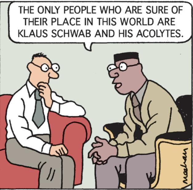 Font OCR: THE ONLY PEOPLE WHO ARE SURE OF THEIR PLACE IN THIS WORLD ARE KLAUS SCHWAB AND HIS ACOLYTES. }} E mechan THE ONLY PEOPLE WHO ARE SURE OF THEIR PLACE IN THIS WORLD ARE KLAUS SCHWAB AND HIS ACOLYTES . } } E mechan