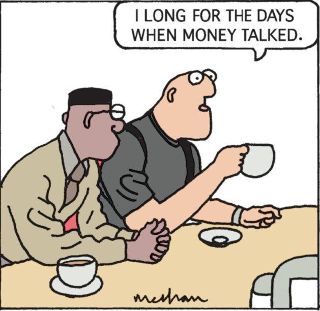 Font OCR: I LONG FOR THE DAYS WHEN MONEY TALKED. meshan I LONG FOR THE DAYS WHEN MONEY TALKED . meshan