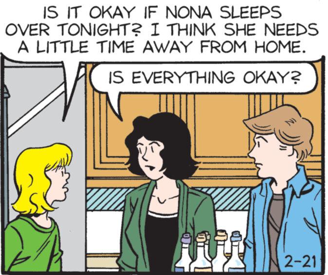 Parallel OCR: IS IT OKAY IF NONA SLEEPS OVER TONIGHT? I THINK SHE NEEDS A LITTLE TIME AWAY FROM HOME. IS EVERYTHING OKAY? 8 2-21 IS IT OKAY IF NONA SLEEPS OVER TONIGHT ? I THINK SHE NEEDS A LITTLE TIME AWAY FROM HOME . IS EVERYTHING OKAY ? 8 2-21