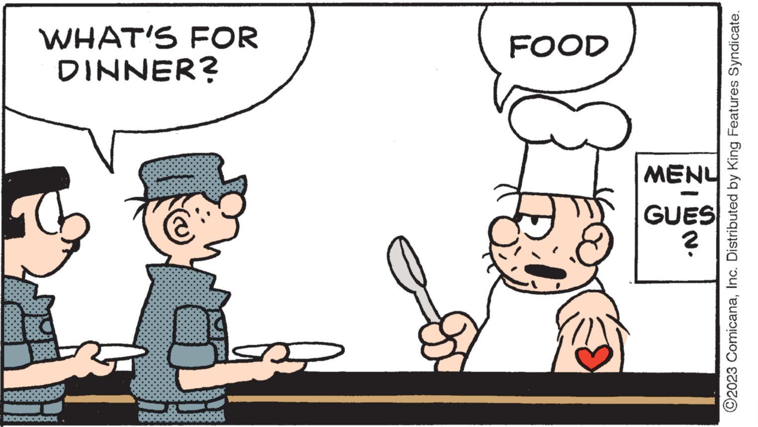 Thumb OCR: Dod ·N GUES 1 MENU DINNER? WHAT'S FOR FOOD ?2023 ComicanaInc. Distributed by King Features Syndicate. Dod · N GUES 1 MENU DINNER ? WHAT'S FOR FOOD ?2023 ComicanaInc. Distributed by King Features Syndicate .