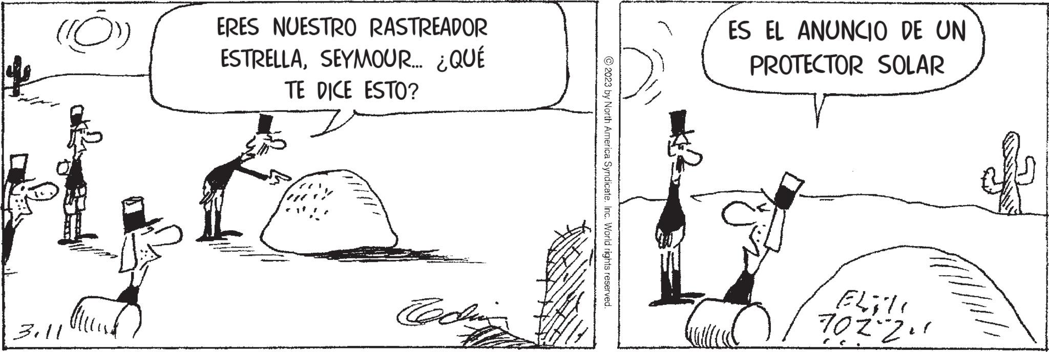 Slope OCR: 3.11 ERES NUESTRO RASTREADOR ESTRELLASEYMOUR.... ¿QUÉ TE DICE ESTO? Cadu 2023 by North America Syndicate. Inc. World rights reserved. ES EL ANUNCIO DE UN PROTECTOR SOLAR ELTTI 702-201 of 3.11 ERES NUESTRO RASTREADOR ESTRELLASEYMOUR .... ¿ QUÉ TE DICE ESTO ? Cadu 2023 by North America Syndicate . Inc. World rights reserved . ES EL ANUNCIO DE UN PROTECTOR SOLAR ELTTI 702-201 of