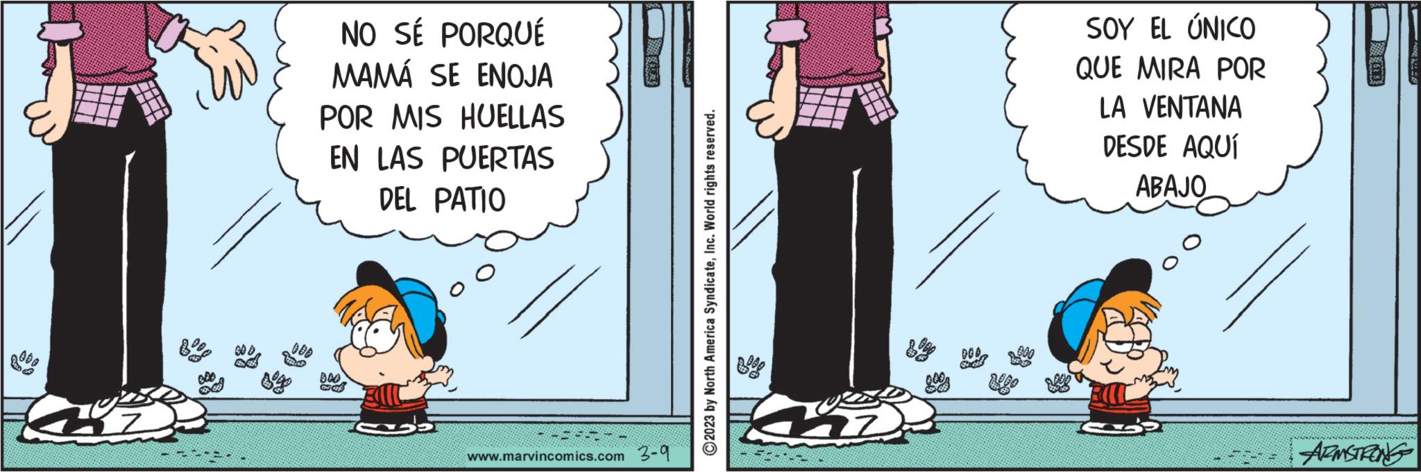 Humour OCR: Ab@ Z COO 000 NO SÉ PORQUÉ MAMÁ SE ENOJA POR MIS HUELLAS EN LAS PUERTAS DEL PATIO BAB www.marvincomics.com 3-9 © 2023 by North America SyndicateInc. World rights reserved. 000 Choof SOY EL ÚNICO QUE MIRA POR LA VENTANA DESDE AQUÍ ABAJO ARMSTRONG 8 Ab @ Z COO 000 NO SÉ PORQUÉ MAMÁ SE ENOJA POR MIS HUELLAS EN LAS PUERTAS DEL PATIO BAB www.marvincomics.com 3-9 © 2023 by North America SyndicateInc. World rights reserved . 000 Choof SOY EL ÚNICO QUE MIRA POR LA VENTANA DESDE AQUÍ ABAJO ARMSTRONG 8