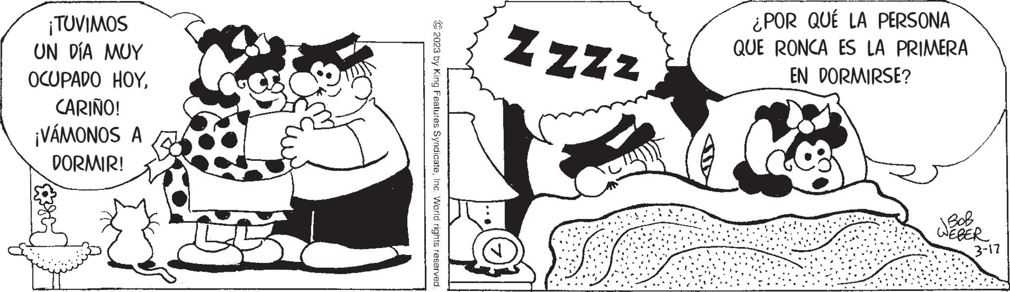 Gesture OCR: ¡TUVIMOS UN DÍA MUY OCUPADO HOYCARIÑO! ¡VÁMONOS A DORMIR! © 2023 by King Features SyndicateInc. World rights reserved. ZZZZ S ¿POR QUÉ LA PERSONA QUE RONCA ES LA PRIMERA EN DORMIRSE? JBOB WEBER 3-17 ¡ TUVIMOS UN DÍA MUY OCUPADO HOYCARIÑO ! ¡ VÁMONOS A DORMIR ! © 2023 by King Features SyndicateInc. World rights reserved . ZZZZ S ¿ POR QUÉ LA PERSONA QUE RONCA ES LA PRIMERA EN DORMIRSE ? JBOB WEBER 3-17