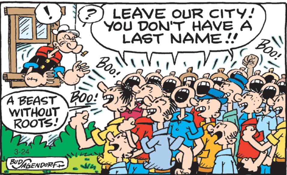 Art OCR: S 4 A BEAST BOO! WITHOUT ROOTS! nk 3-24 ? BUDAGENDORF 11 Jin LEAVE OUR CITY! YOU DON'T HAVE A LAST NAME!! N Boo! Boo! S 4 A BEAST BOO ! WITHOUT ROOTS ! nk 3-24 ? BUDAGENDORF 11 Jin LEAVE OUR CITY ! YOU DON'T HAVE A LAST NAME !! N Boo ! Boo !