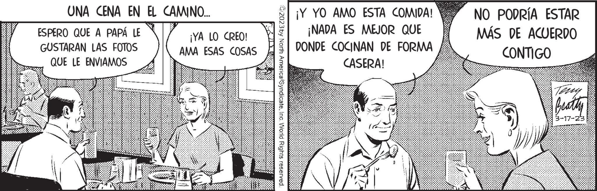 Art OCR: UNA CENA EN EL CAMINO... ESPERO QUE A PAPÁ LE GUSTARAN LAS FOTOS QUE LE ENVIAMOS ¡YA LO CREO! AMA ESAS COSAS ¡Y YO AMO ESTA COMIDA! ¡NADA ES MEJOR QUE DONDE COCINAN DE FORMA CASERA! NO PODRÍA ESTAR MÁS DE ACUERDO CONTIGO Beating -17-23 UNA CENA EN EL CAMINO ... ESPERO QUE A PAPÁ LE GUSTARAN LAS FOTOS QUE LE ENVIAMOS ¡ YA LO CREO ! AMA ESAS COSAS ¡ Y YO AMO ESTA COMIDA ! ¡ NADA ES MEJOR QUE DONDE COCINAN DE FORMA CASERA ! NO PODRÍA ESTAR MÁS DE ACUERDO CONTIGO Beating -17-23