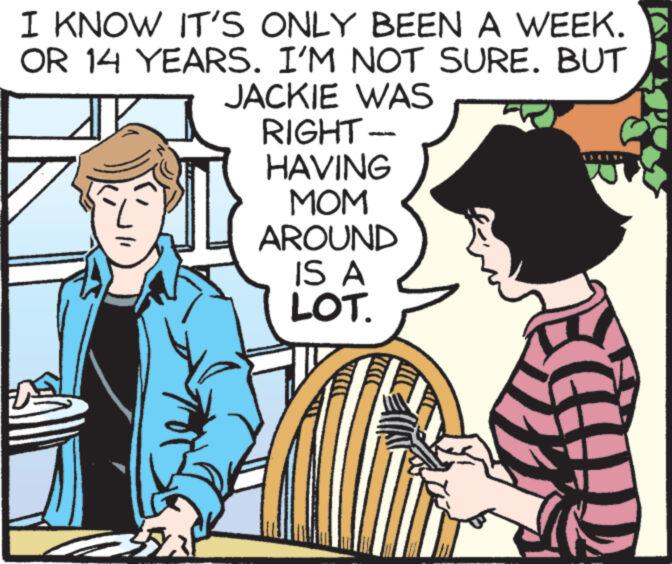 Font OCR: I KNOW IT'S ONLY BEEN A WEEK. OR 14 YEARS. I'M NOT SURE. BUT JACKIE WAS RIGHT- HAVING MOM AROUND 3523 IS A LOT. I KNOW IT'S ONLY BEEN A WEEK . OR 14 YEARS . I'M NOT SURE . BUT JACKIE WAS RIGHT HAVING MOM AROUND 3523 IS A LOT .