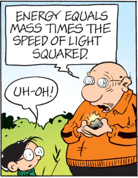 Font OCR: ENERGY EQUALS MASS TIMES THE SPEED OF LIGHT SQUARED. UH-OH! # [ ENERGY EQUALS MASS TIMES THE SPEED OF LIGHT SQUARED . UH - OH ! # [