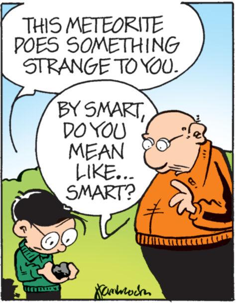 Sharing OCR: THIS METEORITE POES SOMETHING STRANGE TO YOU. BY SMARTDO YOU MEAN LIKE... SMART? Kambroche THIS METEORITE POES SOMETHING STRANGE TO YOU . BY SMARTDO YOU MEAN LIKE ... SMART ? Kambroche