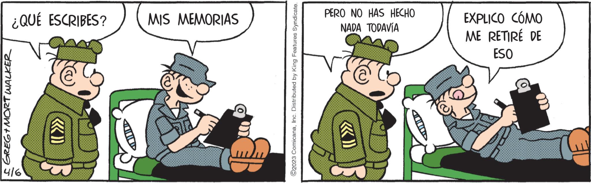 Happy OCR: ¿QUÉ ESCRIBES? MIS MEMORIAS S GREG+MORT WALKER 416 ?2023 ComicanaInc. Distributed by King Features Syndicate. PERO NO HAS HECHO NADA TODAVÍA EXPLICO CÓMO ME RETIRÉ DE ESO ¿ QUÉ ESCRIBES ? MIS MEMORIAS S GREG + MORT WALKER 416 ?2023 ComicanaInc. Distributed by King Features Syndicate . PERO NO HAS HECHO NADA TODAVÍA EXPLICO CÓMO ME RETIRÉ DE ESO
