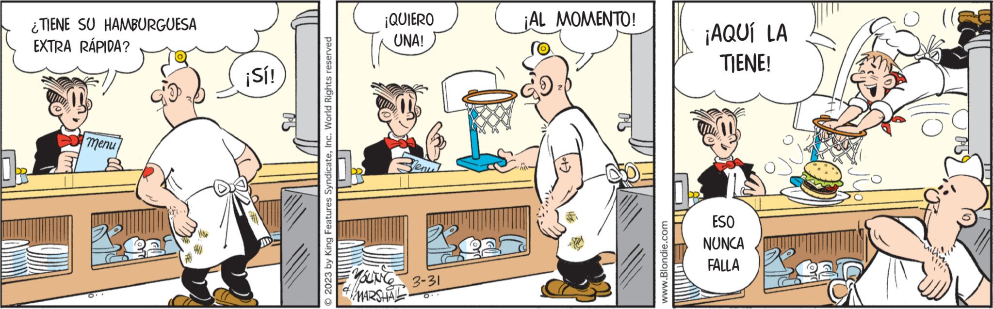 Illustration OCR: ¿TIENE SU HAMBURGUESA EXTRA RÁPIDA? menu P O.. ¡Sí! OPL © 2023 by King Features SyndicateInc. World Rights reserved ¡QUIERO UNA! YOUNG MARSHAL 3-31 ¡AL MOMENTO! www.Blondie.com ¡AQUÍ LA TIENE! ESO NUNCA FALLA Poz ¿ TIENE SU HAMBURGUESA EXTRA RÁPIDA ? menu P O .. ¡ Sí ! OPL © 2023 by King Features SyndicateInc. World Rights reserved ¡ QUIERO UNA ! YOUNG MARSHAL 3-31 ¡ AL MOMENTO ! www.Blondie.com ¡ AQUÍ LA TIENE ! ESO NUNCA FALLA Poz