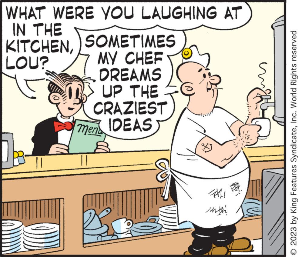 Gesture OCR: WHAT WERE YOU LAUGHING AT IN THE KITCHENSOMETIMES LOU? MY CHEF DREAMS UP THE CRAZIEST IDEAS ment f with © 2023 by King Features SyndicateInc. World Rights reserved WHAT WERE YOU LAUGHING AT IN THE KITCHENSOMETIMES LOU ? MY CHEF DREAMS UP THE CRAZIEST IDEAS ment f with © 2023 by King Features SyndicateInc. World Rights reserved