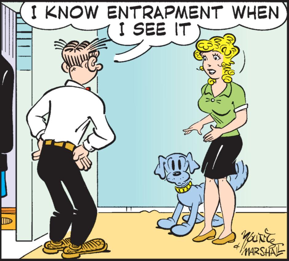 Interaction OCR: ID I KNOW ENTRAPMENT WHEN I SEE IT YouNice MARSHAL & ID I KNOW ENTRAPMENT WHEN I SEE IT YouNice MARSHAL &