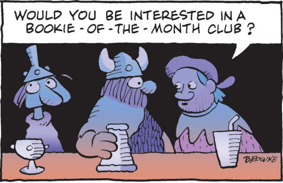 Interaction OCR: WOULD YOU BE INTERESTED IN A BOOKIE-OF-THE-MONTH CLUB? BROWNE WOULD YOU BE INTERESTED IN A BOOKIE - OF - THE - MONTH CLUB ? BROWNE