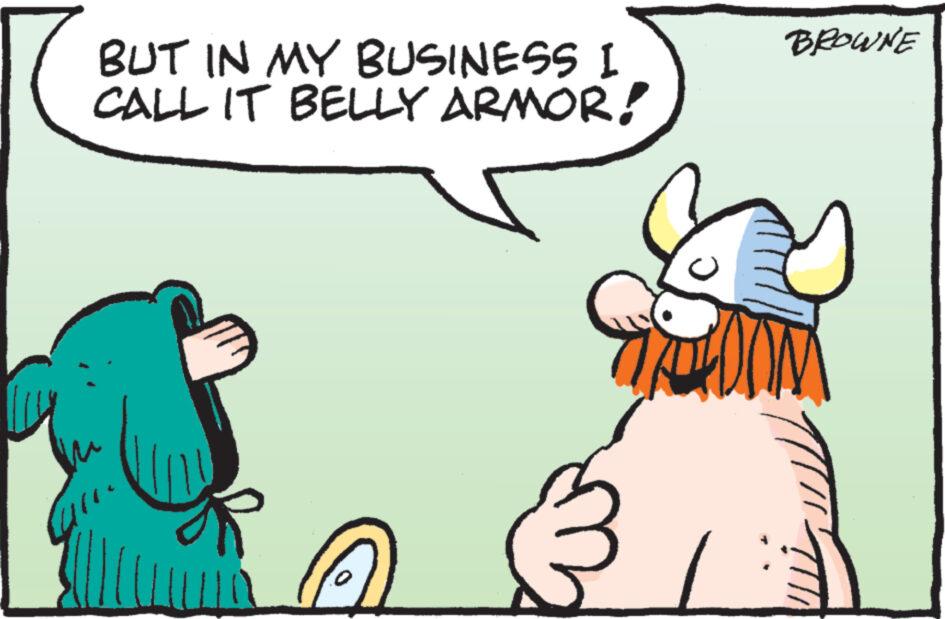 Line OCR: BUT IN MY BUSINESS I CALL IT BELLY ARMOR! BROWNE BUT IN MY BUSINESS I CALL IT BELLY ARMOR ! BROWNE
