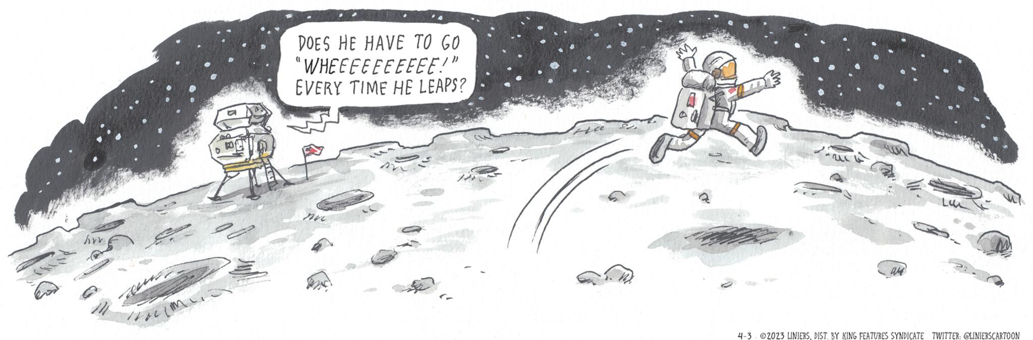 Fictional character OCR: forv Ca 1 DOES HE HAVE TO GO "WHEEEEEEEEEE!" EVERY TIME HE LEAPS? AVL we 4-3 2023 LINIERSDIST. BY KING FEATURES SYNDICATE TWITTER: @LINIERSCARTOON forv Ca 1 DOES HE HAVE TO GO " WHEEEEEEEEEE ! " EVERY TIME HE LEAPS ? AVL we 4-3 2023 LINIERSDIST . BY KING FEATURES SYNDICATE TWITTER : @LINIERSCARTOON