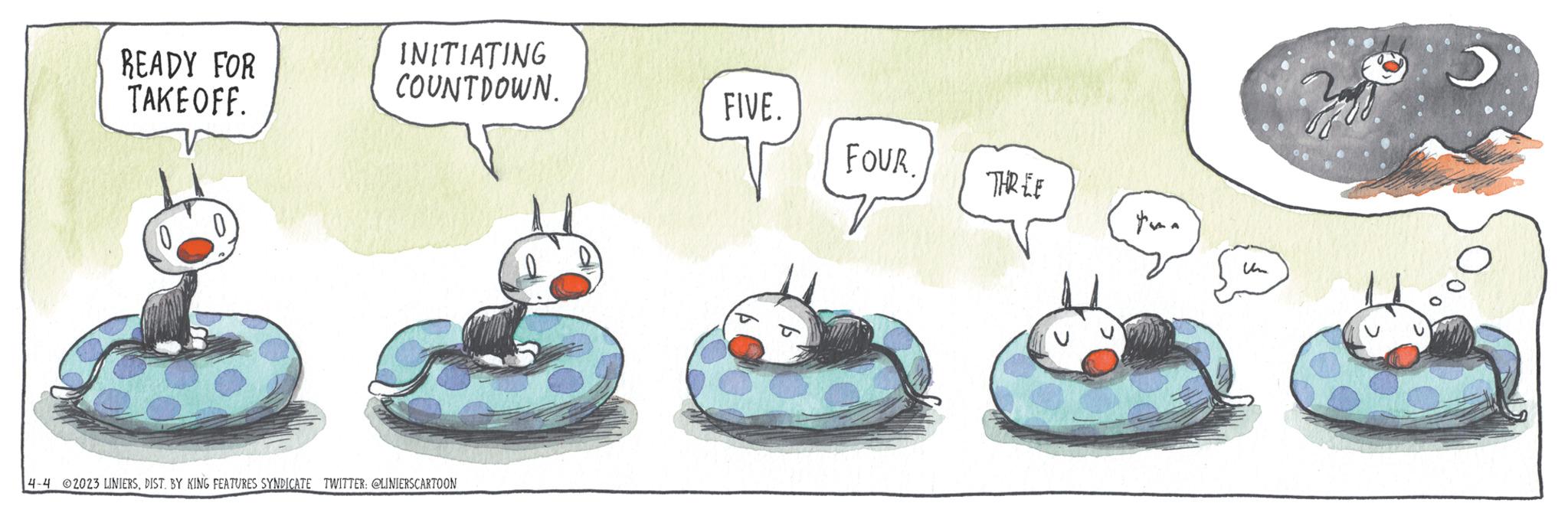 Painting OCR: READY FOR TAKE OFF. INITIATING COUNTDOWN. 4-4 2023 LINIERSDIST. BY KING FEATURES SYNDICATE TWITTER: @LINIERSCARTOON FIVE. FOUR. THREE Un READY FOR TAKE OFF . INITIATING COUNTDOWN . 4-4 2023 LINIERSDIST . BY KING FEATURES SYNDICATE TWITTER : @LINIERSCARTOON FIVE . FOUR . THREE Un