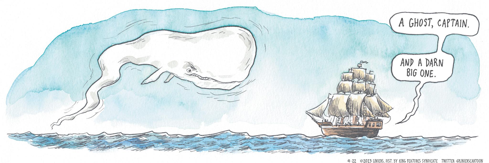 Ship OCR: OPER A GHOSTCAPTAIN. AND A DARN BIG ONE. 4-22 2023 LINIERSDIST. BY KING FEATURES SYNDICATE TWITTER: @LINIERSCARTOON OPER A GHOSTCAPTAIN . AND A DARN BIG ONE . 4-22 2023 LINIERSDIST . BY KING FEATURES SYNDICATE TWITTER : @LINIERSCARTOON