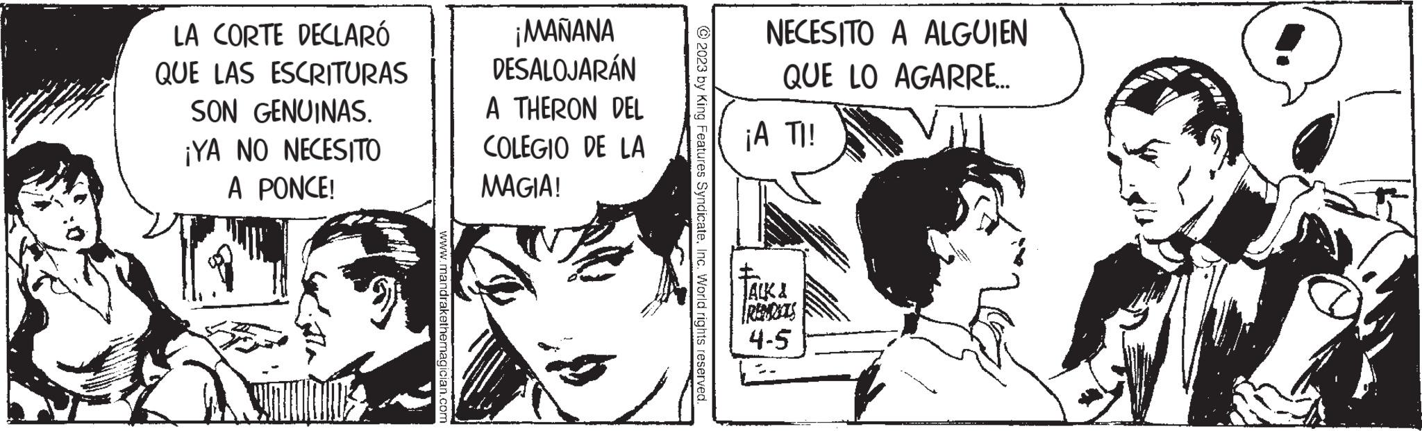 Font OCR: LA CORTE DECLARÓ QUE LAS ESCRITURAS SON GENUINAS. ¡YA NO NECESITO A PONCE! Wom agician.com ¡MAÑANA DESALOJARÁN A THERON DEL COLEGIO DE LA MAGIA! © 2023 by King Features SyndicateInc. World rights reserved. NECESITO A ALGUIEN QUE LO AGARRE... ¡A TI! JALKA REGRETS 4-5 LA CORTE DECLARÓ QUE LAS ESCRITURAS SON GENUINAS . ¡ YA NO NECESITO A PONCE ! Wom agician.com ¡ MAÑANA DESALOJARÁN A THERON DEL COLEGIO DE LA MAGIA ! © 2023 by King Features SyndicateInc. World rights reserved . NECESITO A ALGUIEN QUE LO AGARRE ... ¡ A TI ! JALKA REGRETS 4-5