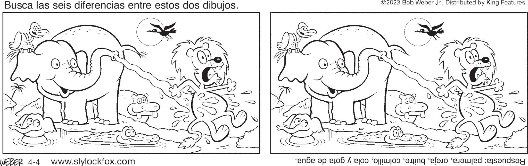 Font OCR: Busca las seis diferencias entre estos dos dibujos. WEBER 4-4 www.slylockfox.com ©2023 Bob Weber Jr.Distributed by King Features. en op een for at derende Busca las seis diferencias entre estos dos dibujos . WEBER 4-4 www.slylockfox.com © 2023 Bob Weber Jr.Distributed by King Features . en op een for at derende
