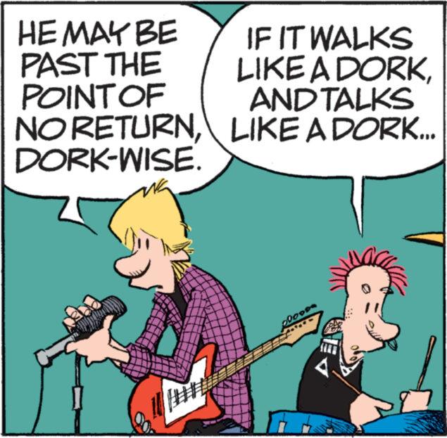 Font OCR: HE MAY BE PAST THE POINT OF NO RETURNDORK-WISE. M ### IF IT WALKS LIKE A DORKAND TALKS LIKE A DORK... HE MAY BE PAST THE POINT OF NO RETURNDORK - WISE . M ### IF IT WALKS LIKE A DORKAND TALKS LIKE A DORK ...