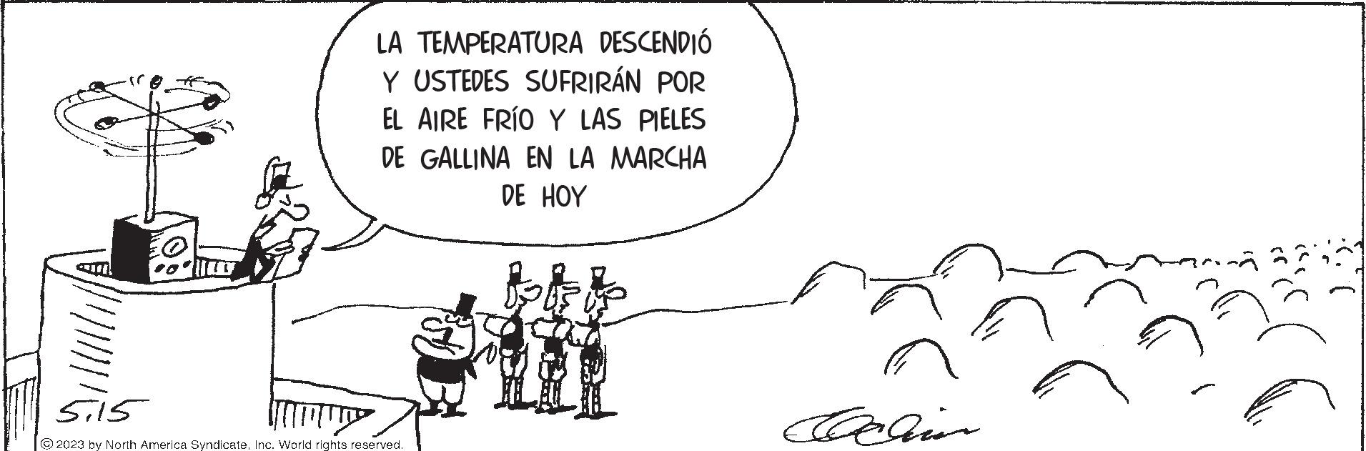 Conversation OCR: LA TEMPERATURA DESCENDIÓ Y USTEDES SUFRIRÁN POR EL AIRE FRÍO Y LAS PIELES DE GALLINA EN LA MARCHA DE HOY 5:15 © 2023 by North America SyndicateInc. World rights reserved. Jacin ?.( LA TEMPERATURA DESCENDIÓ Y USTEDES SUFRIRÁN POR EL AIRE FRÍO Y LAS PIELES DE GALLINA EN LA MARCHA DE HOY 5:15 © 2023 by North America SyndicateInc. World rights reserved . Jacin ? . (