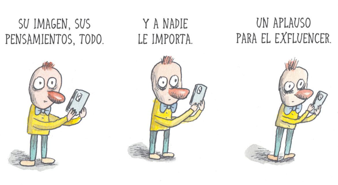 Illustration OCR: SU IMAGENSUS PENSAMIENTOSTODO. 1 Y A NADIE LE IMPORTA. UN APLAUSO PARA EL EXFLUENCER. C SU IMAGENSUS PENSAMIENTOSTODO . 1 Y A NADIE LE IMPORTA . UN APLAUSO PARA EL EXFLUENCER . C