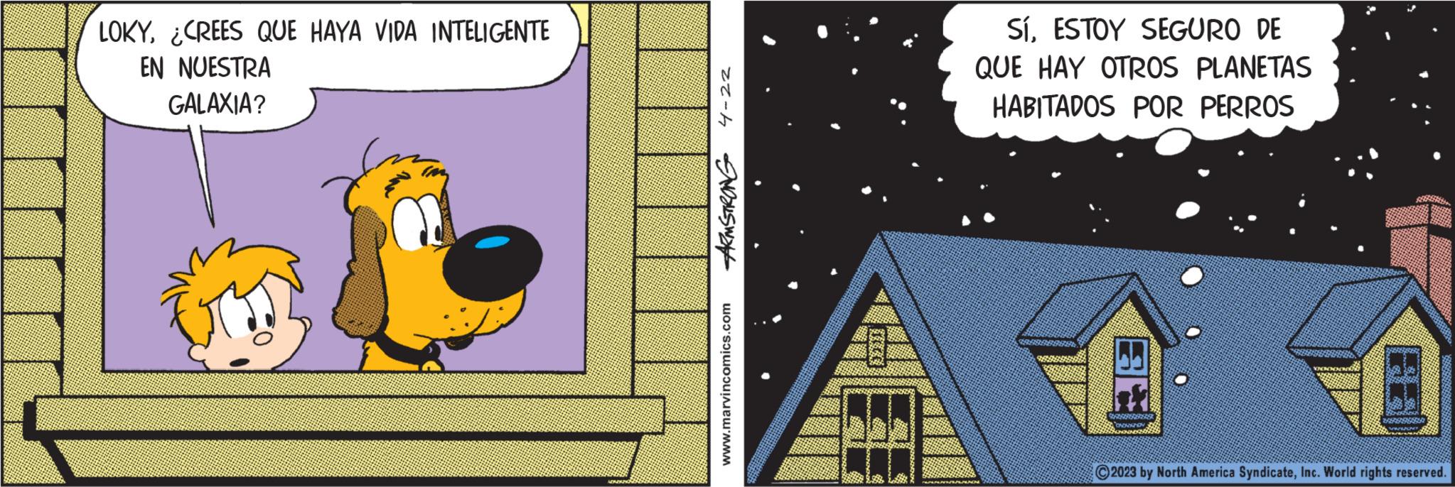 Facade OCR: LOKY¿CREES QUE HAYA VIDA INTELIGENTE EN NUESTRA GALAXIA? ARMSTRONG 4-22 www.marvincomics.com SíESTOY SEGURO DE QUE HAY OTROS PLANETAS HABITADOS POR PERROS IFRES ARABERA 2023 by North America SyndicateInc. World rights reserved. LOKY¿ CREES QUE HAYA VIDA INTELIGENTE EN NUESTRA GALAXIA ? ARMSTRONG 4-22 www.marvincomics.com SíESTOY SEGURO DE QUE HAY OTROS PLANETAS HABITADOS POR PERROS IFRES ARABERA 2023 by North America SyndicateInc. World rights reserved .