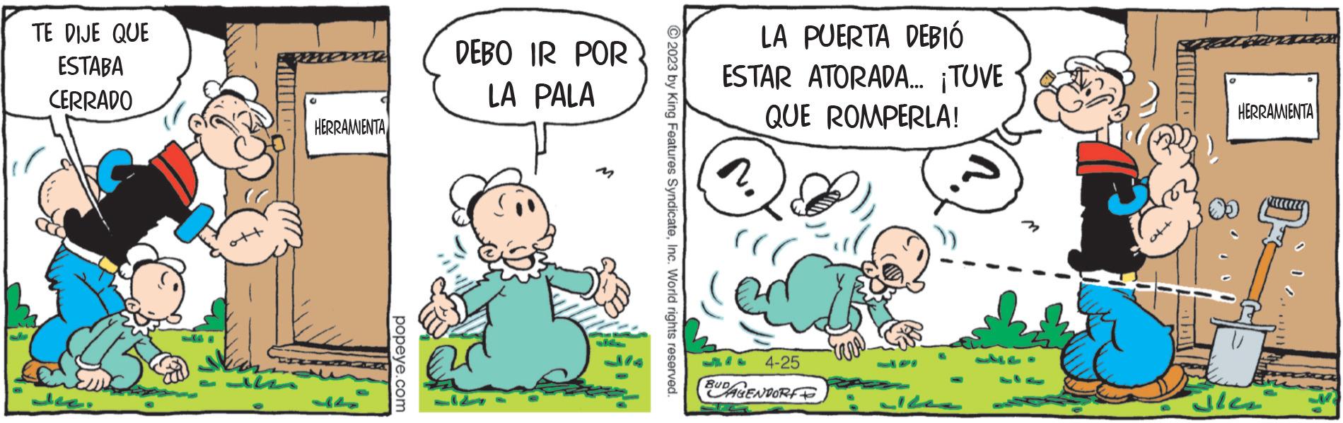 Font OCR: TE DIJE QUE ESTABA CERRADO dec. 2 HERRAMIENTA popeye.com DEBO IR POR LA PALA ?2023 by King Features SyndicateInc. World rights reserved. LA PUERTA DEBIÓ ESTAR ATORADA... ¡TUVE QUE ROMPERLA! CI 4-25 BUAGENDORT n HERRAMIENTA Jles TE DIJE QUE ESTABA CERRADO dec . 2 HERRAMIENTA popeye.com DEBO IR POR LA PALA ?2023 by King Features SyndicateInc. World rights reserved . LA PUERTA DEBIÓ ESTAR ATORADA ... ¡ TUVE QUE ROMPERLA ! CI 4-25 BUAGENDORT n HERRAMIENTA Jles