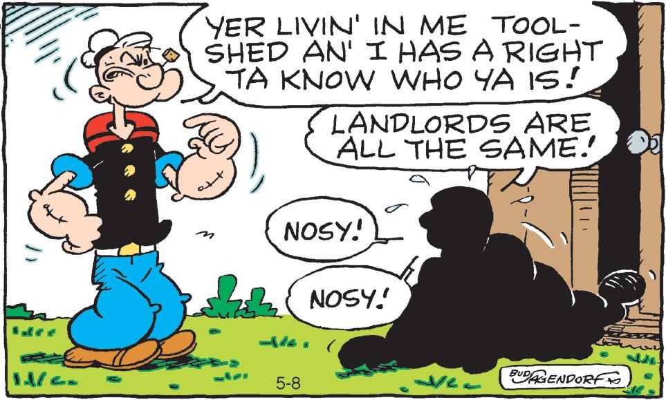 Art OCR: )) Anfant 11/G= YER LIVIN' IN ME TOOL- SHED AN' I HAS A RIGHT TA KNOW WHO YA IS! NOSY! LANDLORDS ARE ALL THE SAME! $ NOSY! 5-8 - de BUDAGENDORF ) ) Anfant 11 / G = YER LIVIN ' IN ME TOOL SHED AN ' I HAS A RIGHT TA KNOW WHO YA IS ! NOSY ! LANDLORDS ARE ALL THE SAME ! $ NOSY ! 5-8 - de BUDAGENDORF
